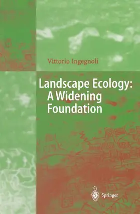 Ingegnoli |  Landscape Ecology: A Widening Foundation | Buch |  Sack Fachmedien