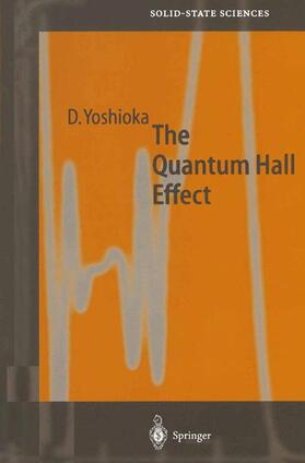 Yoshioka |  The Quantum Hall Effect | Buch |  Sack Fachmedien