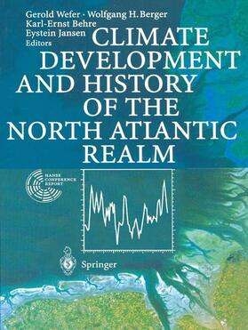 Wefer / Jansen / Berger |  Climate Development and History of the North Atlantic Realm | Buch |  Sack Fachmedien