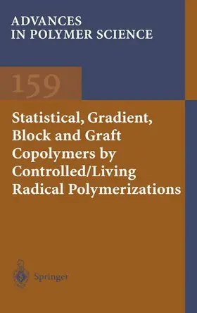 Matyjaszewski / Davis |  Statistical, Gradient, Block and Graft Copolymers by Controlled/Living Radical Polymerizations | Buch |  Sack Fachmedien