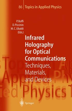 Boffi / Ubaldi / Piccinin |  Infrared Holography for Optical Communications | Buch |  Sack Fachmedien