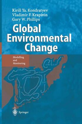 Kondratyev / Phillipe / Krapivin |  Global Environmental Change | Buch |  Sack Fachmedien