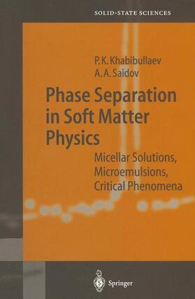 Saidov / Khabibullaev |  Phase Separation in Soft Matter Physics | Buch |  Sack Fachmedien