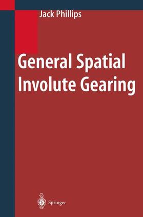 Phillips |  General Spatial Involute Gearing | Buch |  Sack Fachmedien