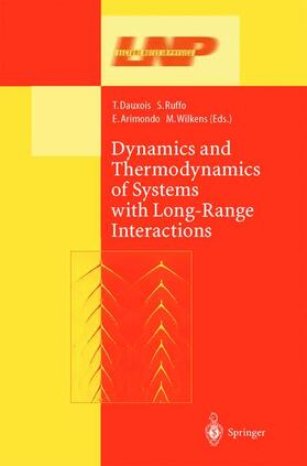 Dauxois / Wilkens / Ruffo |  Dynamics and Thermodynamics of Systems with Long Range Interactions | Buch |  Sack Fachmedien