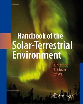 Chian / Kamide |  Handbook of the Solar-Terrestrial Environment | Buch |  Sack Fachmedien