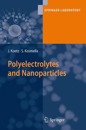 Kosmella / Koetz |  Polyelectrolytes and Nanoparticles | Buch |  Sack Fachmedien