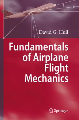 Hull |  Fundamentals of Airplane Flight Mechanics | Buch |  Sack Fachmedien