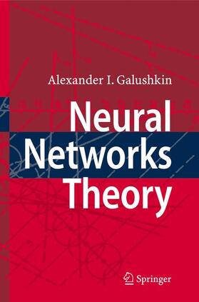 Galushkin |  Neural Networks Theory | Buch |  Sack Fachmedien