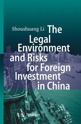 Li |  The Legal Environment and Risks for Foreign Investment in China | Buch |  Sack Fachmedien