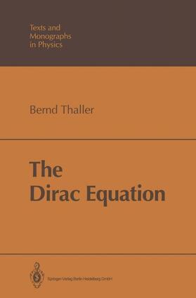 Thaller |  The Dirac Equation | Buch |  Sack Fachmedien