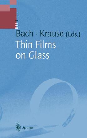 Krause / Bach | Thin Films on Glass | Buch | 978-3-642-08205-4 | sack.de