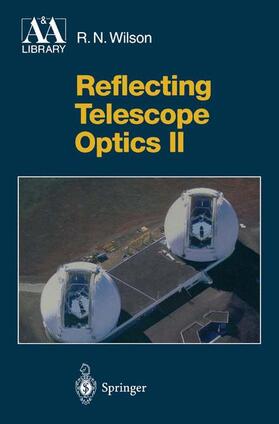 Wilson |  Reflecting Telescope Optics II | Buch |  Sack Fachmedien