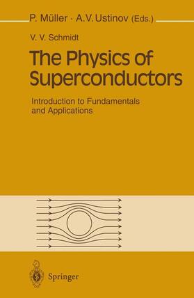 Schmidt / Müller / Ustinov |  The Physics of Superconductors | Buch |  Sack Fachmedien