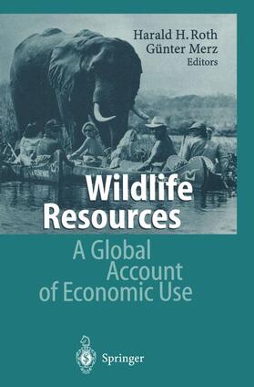 Merz / Roth |  Wildlife Resources | Buch |  Sack Fachmedien