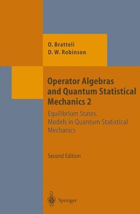 Robinson / Bratteli |  Operator Algebras and Quantum Statistical Mechanics | Buch |  Sack Fachmedien