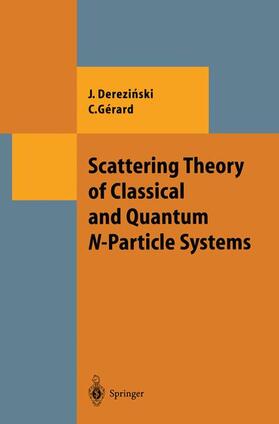 Gerard / Derezinski |  Scattering Theory of Classical and Quantum N-Particle Systems | Buch |  Sack Fachmedien