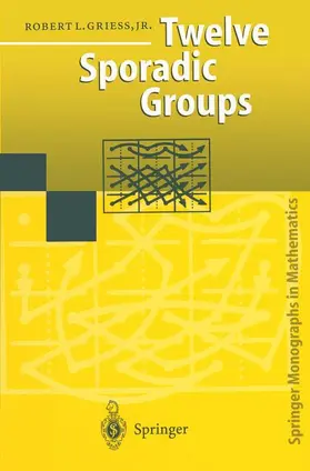 Griess |  Twelve Sporadic Groups | Buch |  Sack Fachmedien