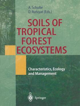 Ruhiyat / Schulte |  Soils of Tropical Forest Ecosystems | Buch |  Sack Fachmedien
