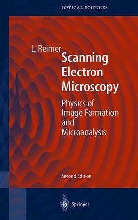 Reimer |  Scanning Electron Microscopy | Buch |  Sack Fachmedien