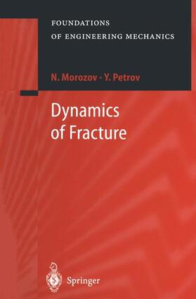Morozov / Petrov |  Dynamics of Fracture | Buch |  Sack Fachmedien
