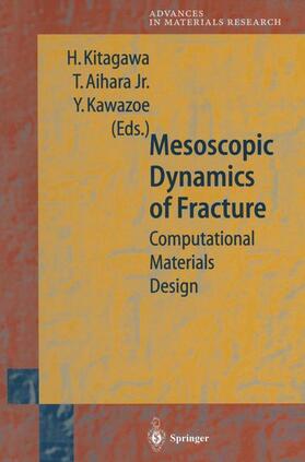 Kitagawa / Kawazoe / Aihara |  Mesoscopic Dynamics of Fracture | Buch |  Sack Fachmedien