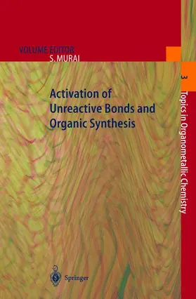 Murai |  Activation of Unreactive Bonds and Organic Synthesis | Buch |  Sack Fachmedien