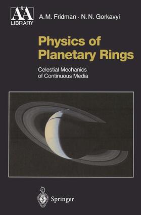 Fridman / Gorkavyi |  Physics of Planetary Rings | Buch |  Sack Fachmedien