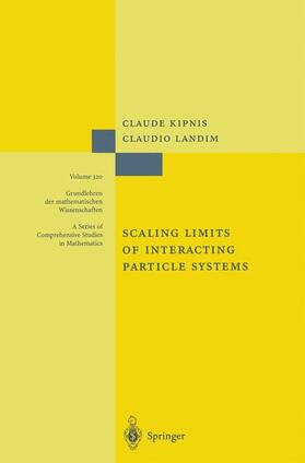 Landim / Kipnis |  Scaling Limits of Interacting Particle Systems | Buch |  Sack Fachmedien