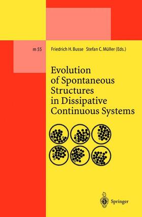 Müller / Busse |  Evolution of Spontaneous Structures in Dissipative Continuous Systems | Buch |  Sack Fachmedien