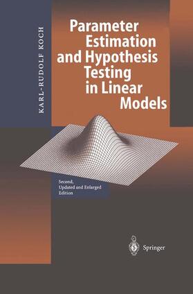 Koch |  Parameter Estimation and Hypothesis Testing in Linear Models | Buch |  Sack Fachmedien