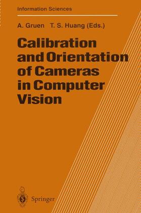 Huang / Gruen |  Calibration and Orientation of Cameras in Computer Vision | Buch |  Sack Fachmedien