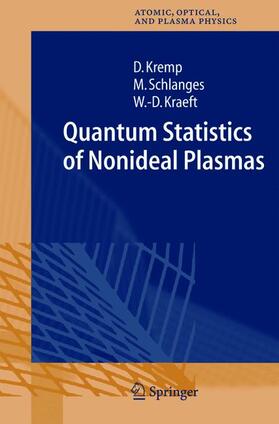 Kremp / Kraeft / Schlanges |  Quantum Statistics of Nonideal Plasmas | Buch |  Sack Fachmedien