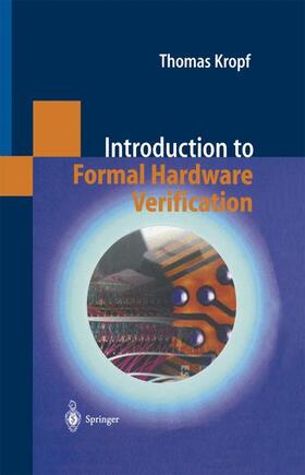 Kropf |  Introduction to Formal Hardware Verification | Buch |  Sack Fachmedien