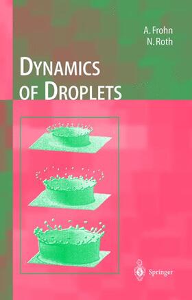 Roth / Frohn |  Dynamics of Droplets | Buch |  Sack Fachmedien