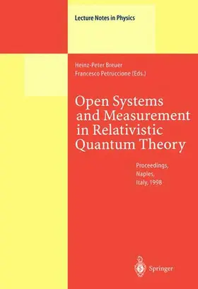 Petruccione / Breuer |  Open Systems and Measurement in Relativistic Quantum Theory | Buch |  Sack Fachmedien