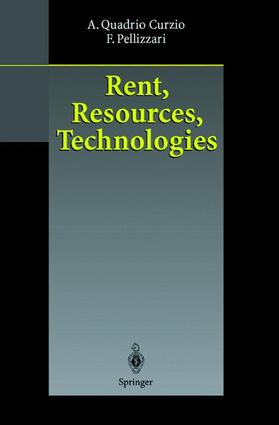 Pellizzari / Quadrio Curzio |  Rent, Resources, Technologies | Buch |  Sack Fachmedien