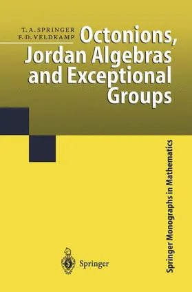 Veldkamp / Springer |  Octonions, Jordan Algebras and Exceptional Groups | Buch |  Sack Fachmedien