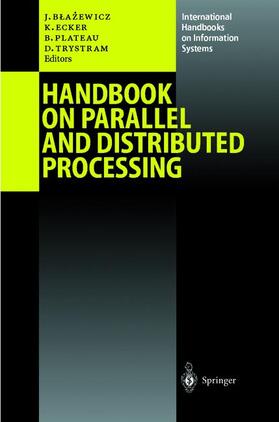 Blazewicz / Trystram / Ecker | Handbook on Parallel and Distributed Processing | Buch | 978-3-642-08571-0 | sack.de