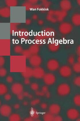 Fokkink |  Introduction to Process Algebra | Buch |  Sack Fachmedien