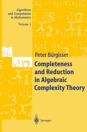 Bürgisser |  Completeness and Reduction in Algebraic Complexity Theory | Buch |  Sack Fachmedien