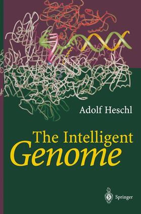 Heschl |  The Intelligent Genome | Buch |  Sack Fachmedien