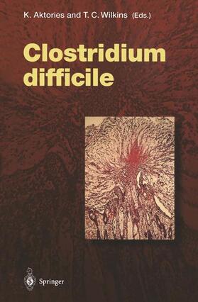 Wilkins / Aktories |  Clostridium difficile | Buch |  Sack Fachmedien