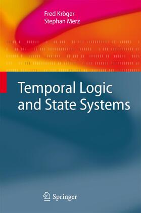 Merz / Kröger |  Temporal Logic and State Systems | Buch |  Sack Fachmedien