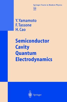 Yamamoto / Cao / Tassone |  Semiconductor Cavity Quantum Electrodynamics | Buch |  Sack Fachmedien