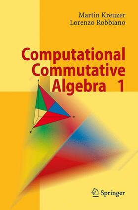 Robbiano / Kreuzer |  Computational Commutative Algebra 1 | Buch |  Sack Fachmedien