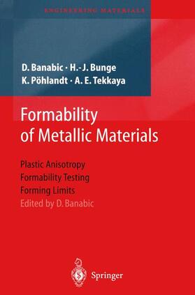 Bunge / Banabic / Pöhlandt |  Formability of Metallic Materials | Buch |  Sack Fachmedien