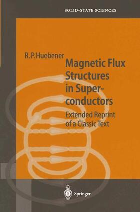 Huebener |  Magnetic Flux Structures in Superconductors | Buch |  Sack Fachmedien