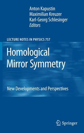 Kapustin / Schlesinger / Kreuzer |  Homological Mirror Symmetry | Buch |  Sack Fachmedien