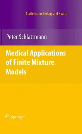 Schlattmann |  Medical Applications of Finite Mixture Models | Buch |  Sack Fachmedien